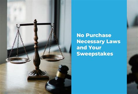 Understanding No Purchase Necessary Laws for Sweepstakes .
